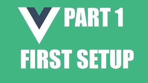 #basicvuejstutorial VUE JS TUTORIAL || FIRST SETUP|| FOR ABSOLUTE BEGINNERS!!