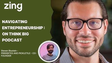 Navigating Entrepreneurship: Witth Steven Blustein, Co-founder | Think Big With Dan & Qasim