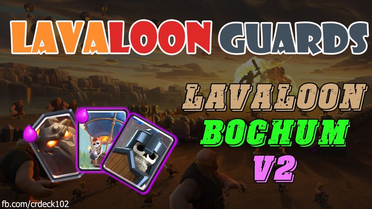 Lavaloon Guards Deck 💥💥💥 Clash Royale Best Deck Lavaloon Bochum v2 ⚡⚡⚡
