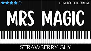 Mrs Magic - Strawberry Guy