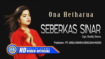 Ona Hetharua - Seberkas Sinar (Official Music Video)