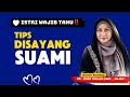 Istri Wajib Tahu‼️TIPS DISAYANG SUAMI - Seminar dr. Aisah Dahlan, CMHt., CM.NLP.