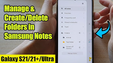 Galaxy S21/Ultra/Plus: How to Manage & Create/Delete Folders in Samsung Notes