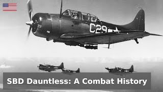 The SBD Dauntless - Consistently Slow, Consistently Deadly