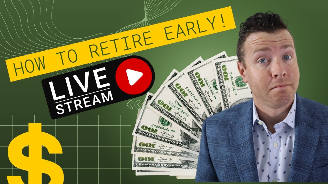 How To Retire Early || Follow This Early Retirement Strategy (LIVE ...