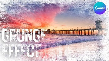 How to Apply Grunge Effect in Canva | Easy Canva Tutorial for Beginners