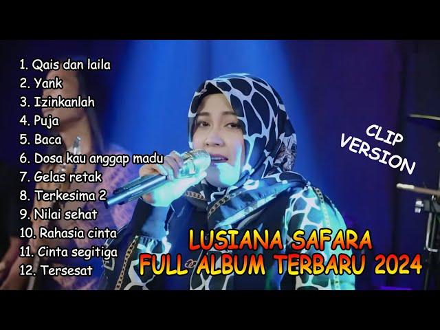 Lusiana safara full album terbaru 2024 class=