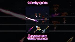 Calamity Update | Super awesome Warrior weapons #terraria