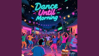 Download Lagu Dance Until Morning (Remastered 2025) MP3