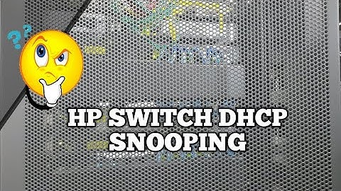 HP Switch DHCP Snooping Configuration
