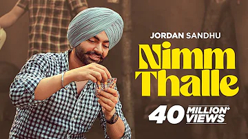 Jordan Sandhu - Nimm Thalle | Mandeep Maavi | Desi Crew | Latest Punjabi Song 2023| #newpunjabisongs