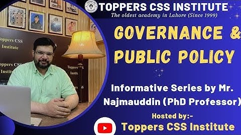 Governance & Public Policy | CSS Subject | Important tips and information