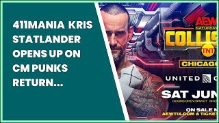 411MANIA  KRIS STATLANDER OPENS UP ON CM PUNKS RETURN AND HOPES FOR NO NEGATIVITY