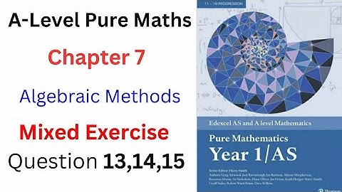 A-Level Pure Maths | Algebraic Methods | Must-Know Questions 13,14,15| @mathsolver1117