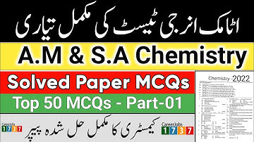 PAEC A.M & Scientific Assistant Chemistry Past Paper 2022 | Solved Past Paper MCQs Of Atomic Energy