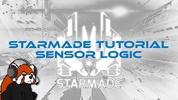 Starmade Tutorial: Sensor Logic