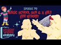 170: Magic School Bus &amp; a Little Last Resorty
