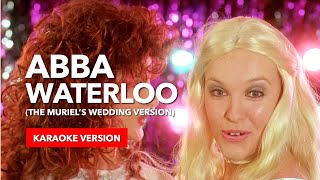 ABBA - Waterloo (Muriel's Wedding Version) (Vocals & Lyrics Version)