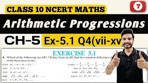 Class 10 Maths || Exercise 5.1 Q4(vii-xv) || Chapter 5 Arithmetic Progressions || New NCERT || CBSE