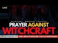 Spiritual Warfare Prayer Against Witchcraft ✨