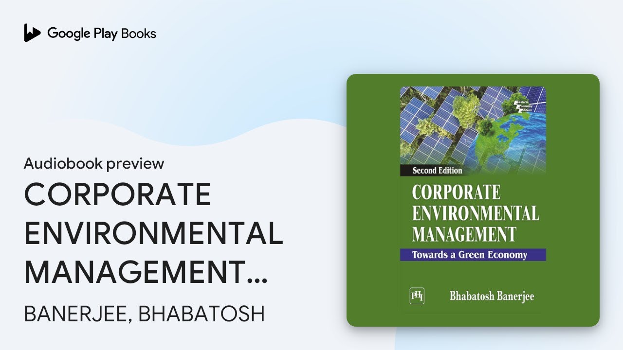 CORPORATE ENVIRONMENTAL MANAGEMENT, SECOND… by BANERJEE, BHABATOSH · Audiobook preview