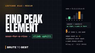 LeetCode #162: Find Peak Element — Always Walk Uphill