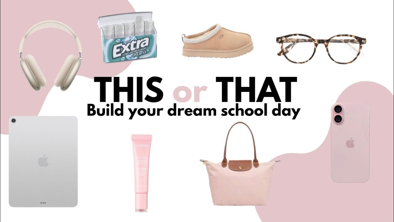 This or That: Build Your Dream School Day ✏️✨