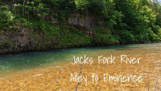 Jacks Fork from Alley Spring to Eminence