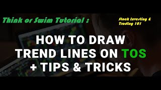 Think or Swim Tutorial : How to Draw Trendlines & Customize Them