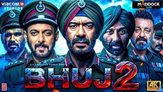 Bhuj 2 Full Movie 2026 | Salman Khan Special Role 😱 | Ajay Devgn | War Blockbuster Full Movies 2026