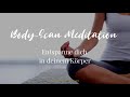 Body Scan Meditation - Entspanne dich in deinem Körper