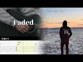 Fade - Alan Walker - Fingerstyle Guitar TAB Tutorial