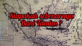 Tamim siapa bani Dalam sejarah,