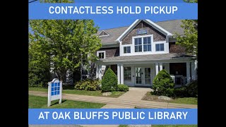 Contactless Hold Pickup at Oak Bluffs Public Library