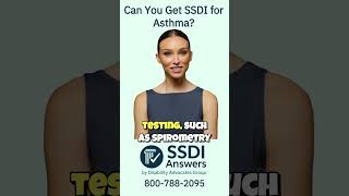 Can You Get SSDI for Asthma?