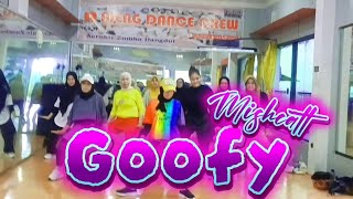 GOOFY | MISCHATT | SENAM KREASI | DANCE | TIKTOK VIRAL | SS.MAHESSA|