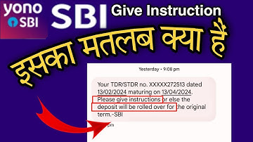 Change Maturity Instructions Fixed Deposit SBI Yono SBI Se Change Karna Sikhe, SBI-#42