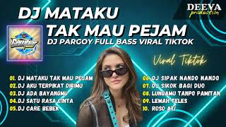 DJ MATAKU TAK MAU PEJAM - CINTA PERTAMA REMIX FULL BASS TERBARU 2023 - DJ TIKTOK VIRAL PARGOY