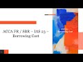 SBR - IAS 23 - Borrowing Cost