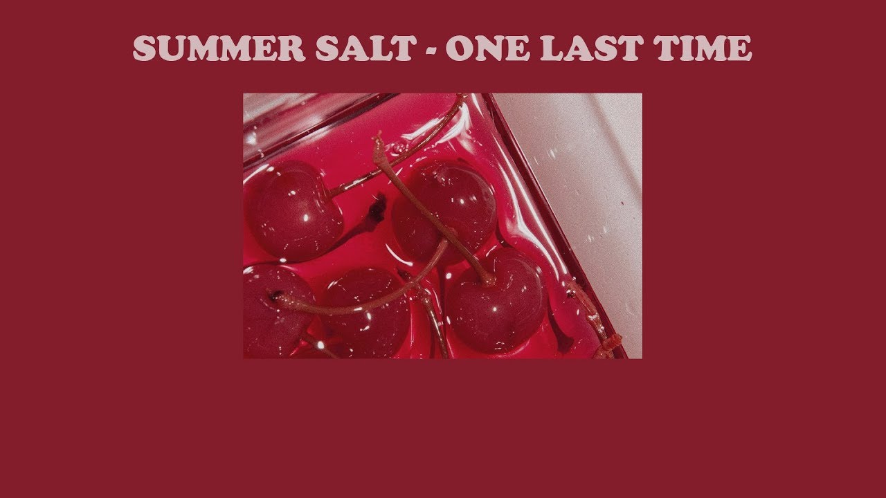 Summer Salt – One Last Time | แปลเพลง [THAISUB]