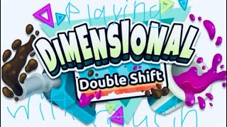 Playing dimensional double shift with my little cousin.