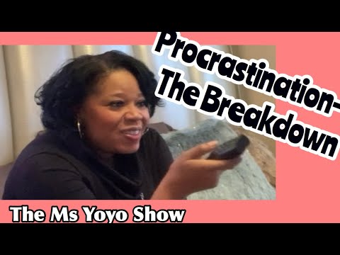 Procrastination-The Breakdown