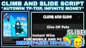 🎢Climb and Slide Script Pastebin **NO KEY** TP-TOP AUTOWIN, INFINITE MONEY, for MOBILE AND PC😱
