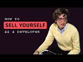 How to Sell Yourself as a Developer