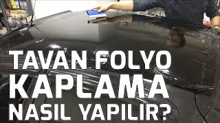 Tavan Folyo Kaplama Nasıl Yapılır?