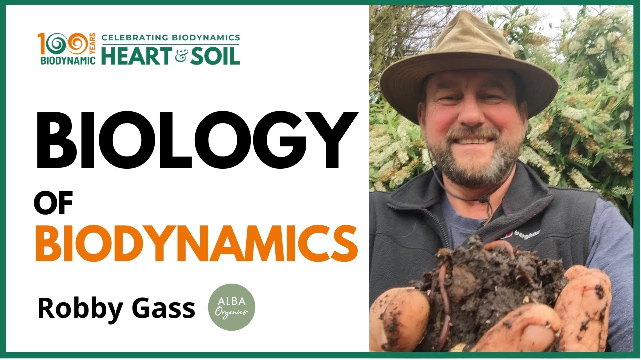 Biology of Biodynamic Ag | Robby Gass, ALBA Organics 