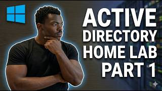 How to Build an Active Directory Home Lab (Step-by-Step) - Part 1