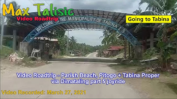 Video Roadtrip - Parish Beach, Pitogo + Tabina Proper via Dimataling part 5 Joyride