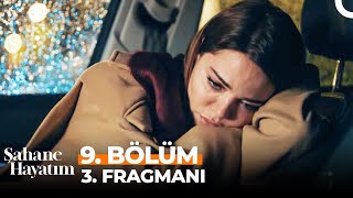 Şahane Hayatım 9. Bölüm 3. Fragmanı | \