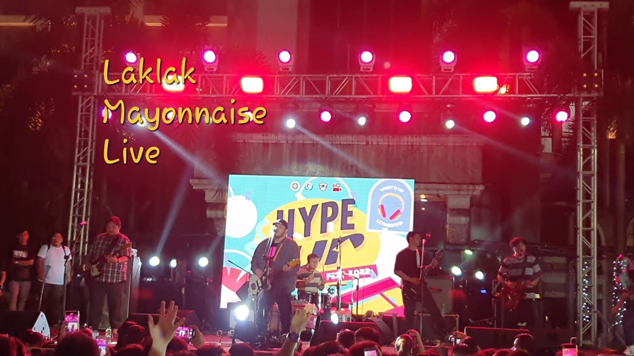 Laklak Mayonnaise LIVE 2022 YouTube